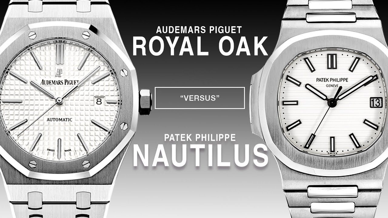 Patek Philippe Nautilus vs Audemars Piguet Royal Oak: Which is the Ultimate Luxury Watch?