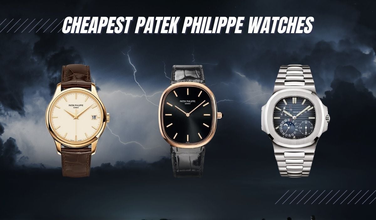 Cheapest Patek Philippe Models You Can Buy: 2024 Edition