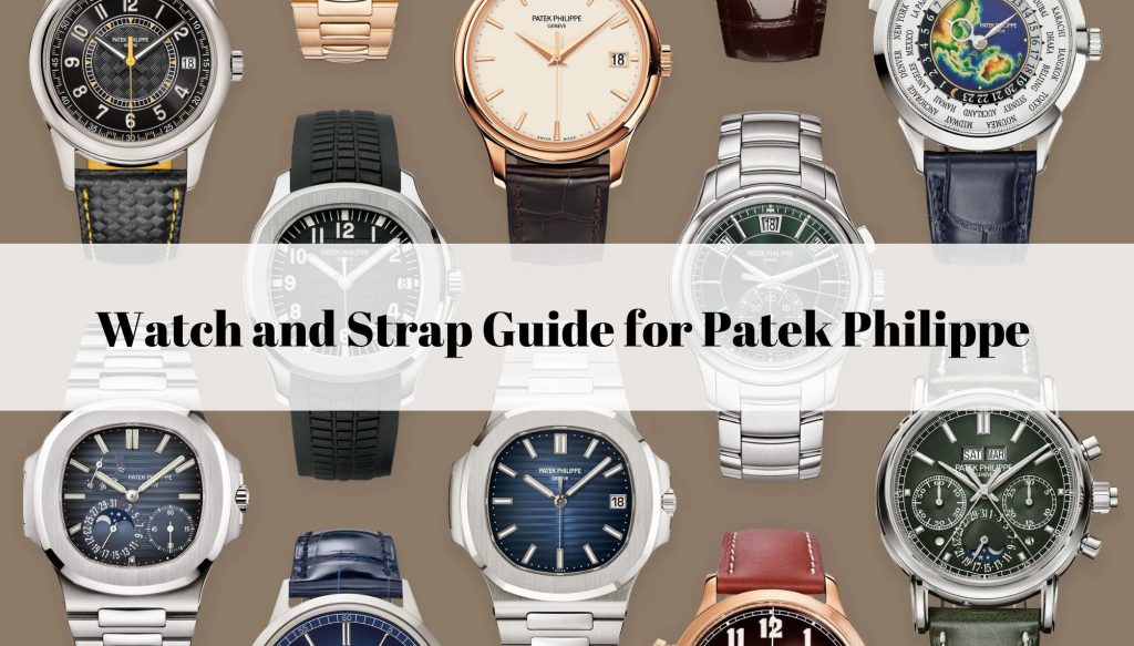 How to Replace Your Patek Philippe Strap: Top Tips and Choices