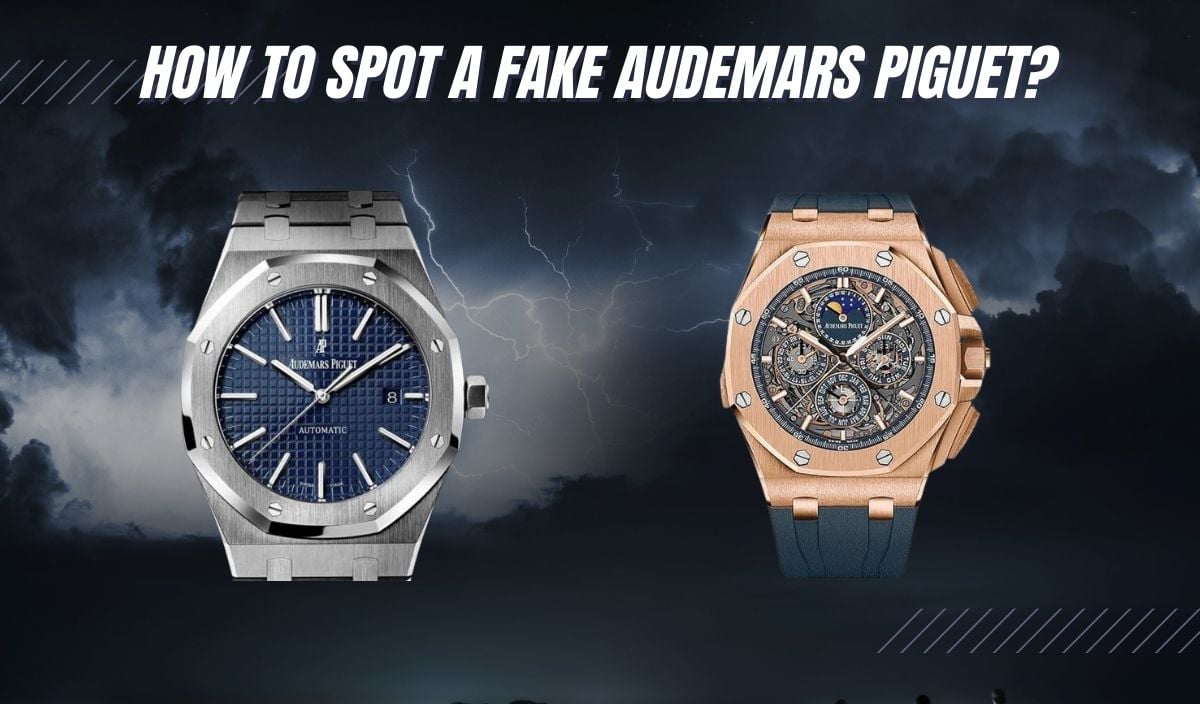 Fake Audemars Piguet vs Real: Expert Guide to Spotting Counterfeits